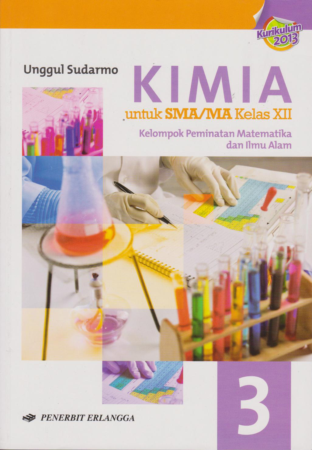 Download Buku Kimia Kelas Xii Kurikulum 2013 Unggul Sudarmo